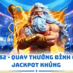 Nổ Hũ B52 - Quay Thưởng Đỉnh Cao Với Jackpot Khủng