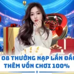 Ưu Đãi O8 Thưởng Nạp Lần Đầu Nhận Thêm Vốn Chơi 100%